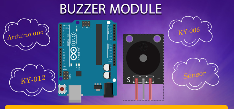 KY-012 ACTIVE BUZZER MODULE and KY-006 PASSIVE BUZZER MODULE