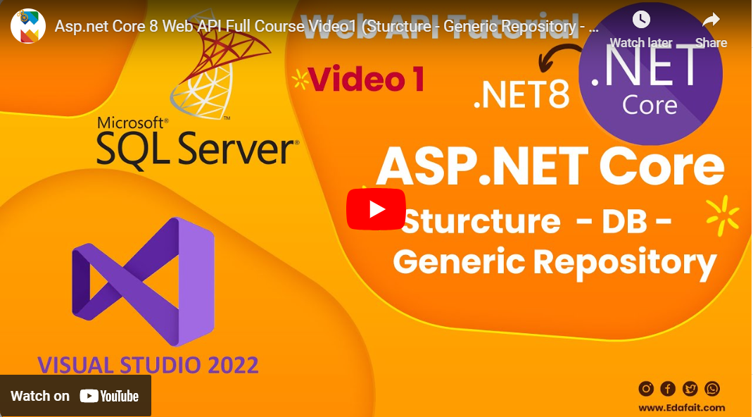 Asp.net Core 8 Web API Full Course Video1 (Sturcture - Generic Repository - Connection MS SQL Server